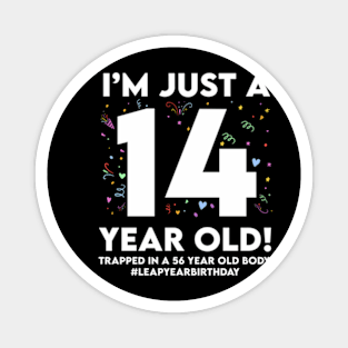 Leap Year Birthday 14Th Birthday Party 56 Years Old Birthday Magnet